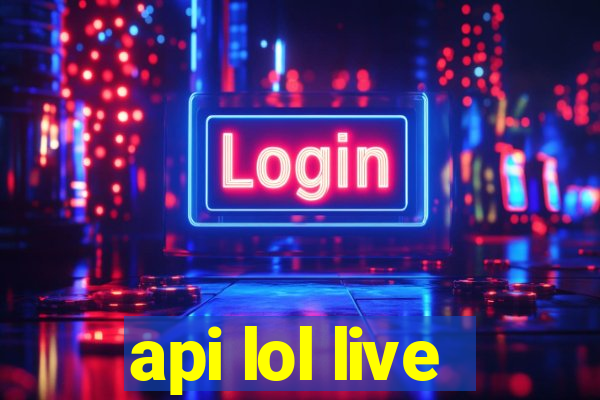 api lol live